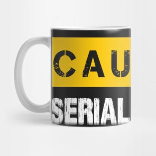 Caution : Serial Napper Mug